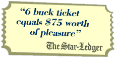 6 buck ticket equals $75 worth of pleasure